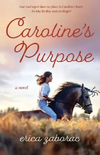 Caroline's Purpose by Zaborac, Erica