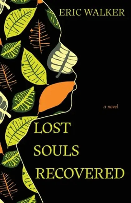 Lost Souls Recovered by Eric Walker