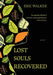 Lost Souls Recovered by Eric Walker