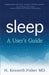 Sleep: A User's Guide by H. Kenneth Fisher