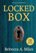 Locked Box: A Pittsburgh Murder Mystery by Rebecca Ann Miles