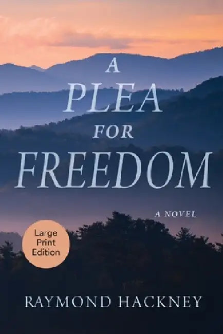 A Plea for Freedom by Raymond Hackney