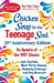 Chicken Soup for the Teenage Soul 25th Anniversary Edition: Stories of Life, Love and Learning by Amy Newmark