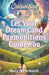 Chicken Soup for the Soul: Let Your Dreams and Premonitions Guide You by Amy Newmark