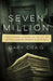 Seven Million: A Cop, a Priest, a Soldier for the Ira, and the Still-Unsolved Rochester Brink's Heist by Gary Craig