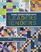 More Adventures with Leaders and Enders: Make Even More Quilts in Less Time by Bonnie K. Hunter