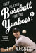 They Played Baseball for the Yankees?: A History of Forgotten Bronx Bombers by Jeff Wagner