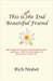 This is Not the End Beautiful Friend: Steps to Help Someone at the End-of-Life Maintain Peace and Dignity... While Providing Guidance and Reassurance by Nisbet, Rich