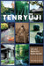 Tenryu-ji: Life and Spirit of a Kyoto Garden by Norris Brock Johnson