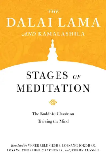 Stages of Meditation: The Buddhist Classic on Training the Mind by Dalai Lama
