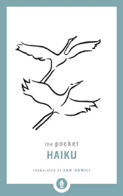 The Pocket Haiku by Sam Hamill