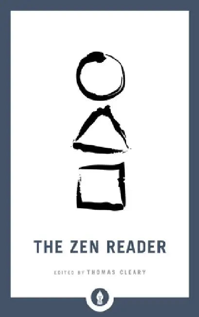 The Zen Reader by Thomas Cleary