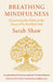 Breathing Mindfulness by Sarah Shaw