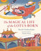The Magical Life of the Lotus-Born by Thinley Dorji
