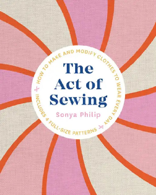The Act of Sewing by Sonya Philip