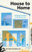 House to Home: Designing Your Space for the Way You Live by Devi Dutta-Choudhury