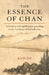 The Essence of Chan: A Guide to Life and Practice According to the Teachings of Bodhidharma by Guo Gu
