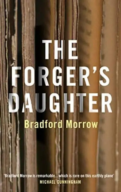 The Forger's Daughter by Bradford Morrow