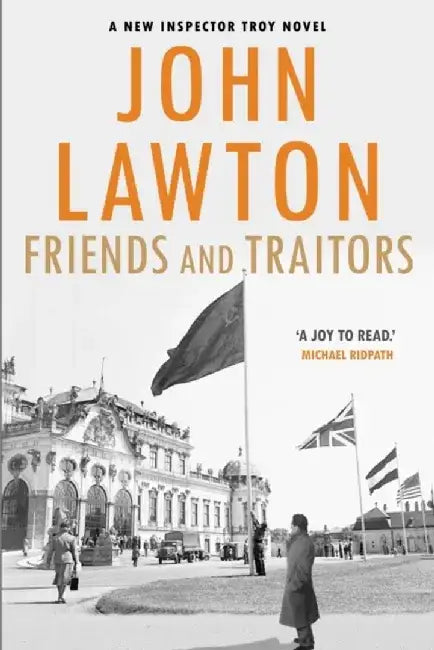 Friends and Traitors by John Lawton