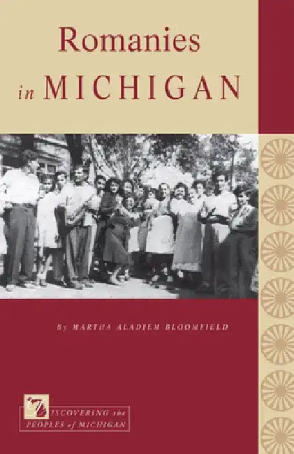 Romanies in Michigan by Martha Aladjem Bloomfield