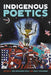 Indigenous Poetics by Inés Hernández-Ávila