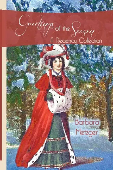 Greetings of the Season by Barbara Metzger