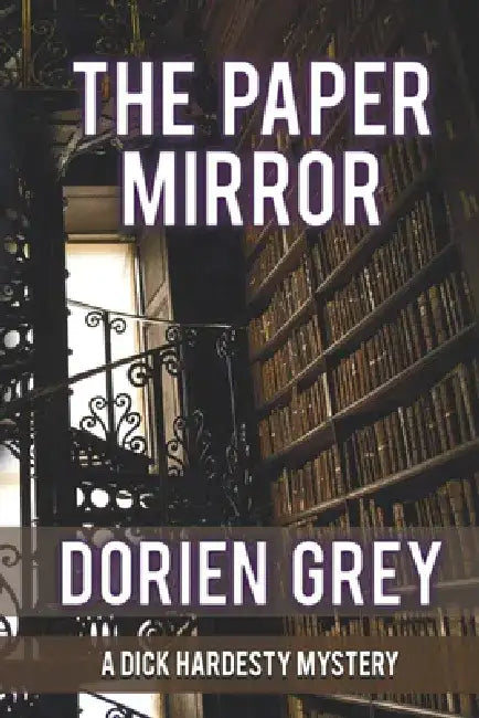 The Paper Mirror (a Dick Hardesty Mystery, #10) by Dorien Grey