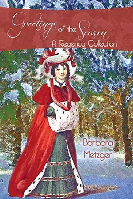 Greetings of the Season and Other Stories by Barbara Metzger