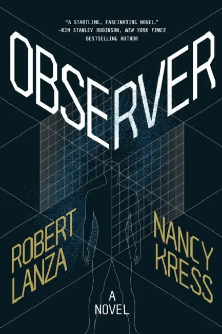 Observer by Robert Lanza, Nancy Kress