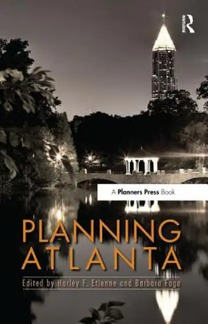 Planning Atlanta by Harley Etienne