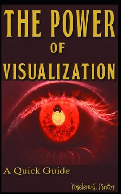 The Power of Visualization: Quick Guide by Yoselem Gabriela Pintos
