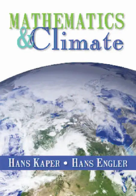 Mathematics and Climate by Hans Kaper, Hans Engler