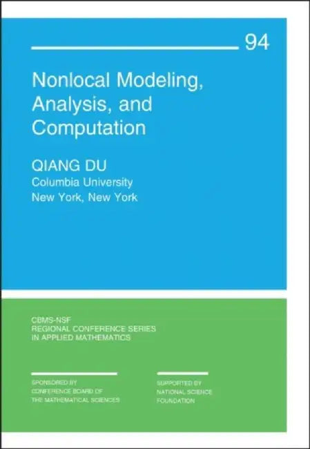 Nonlocal Modeling, Analysis, and Computation by Qiang Du