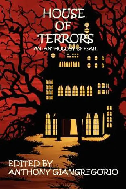 House of Terrors by Anthony Giangregorio