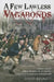 A Few Lawless Vagabonds: Ethan Allen, the Republic of Vermont, and the American Revolution by David Bennett