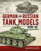 German and Russian Tank Models 1939-45 by Mario Eens