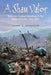 A Shau Valor: American Combat Operations in the Valley of Death, 1963-1971 by Thomas R. Yarborough