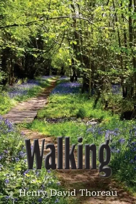 Walking by Henry David Thoreau