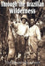 Through the Brazilian Wilderness by IV Roosevelt Theodore