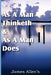 As a Man Thinketh & As A Man Does by James Allen