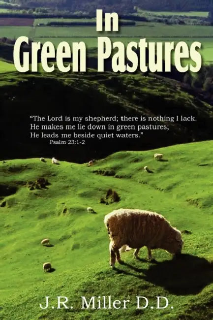 In Green Pastures by J. R. Miller