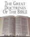 The Great Doctrines of the Bible by William Evans