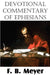 Devotional Commentary of Ephesians by F. B. Meyer