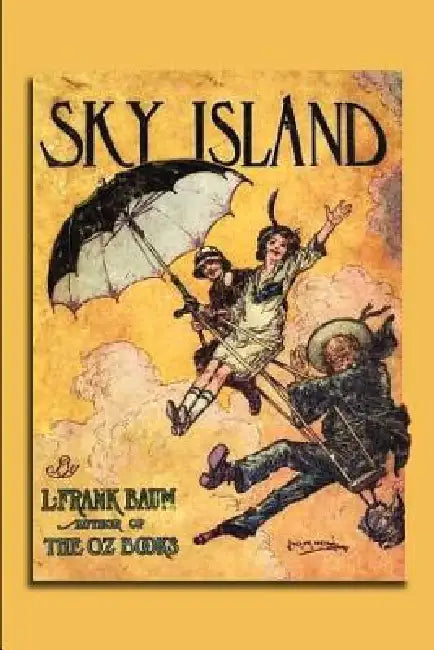 Sky Island by L. Frank Baum, John R. Neill