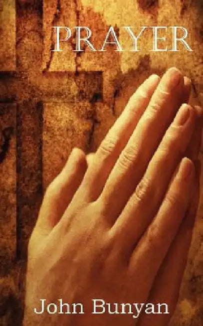 Prayer by John, Jr. Bunyan
