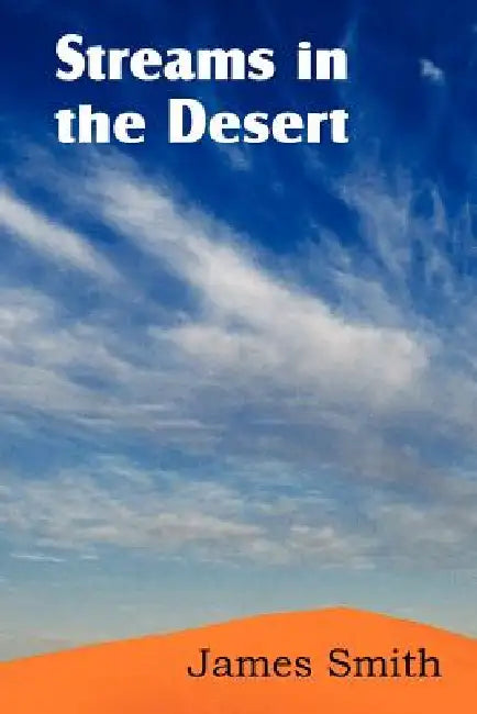 Streams in the Desert by James Smith