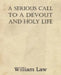 A Serious Call to a Devout and Holy Life by William Law