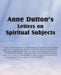 Anne Dutton's Letters on Spiritual Subjects by Anne Dutton