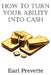 How To Turn Your Ability Into Cash by Earl Prevette