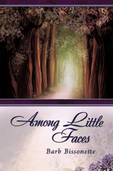 Among Little Faces by Barb Bissonette